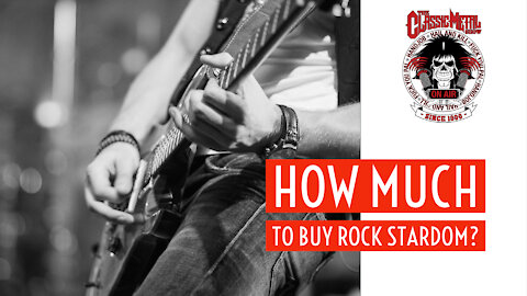 CMS | How Much To Buy Rock Stardom?