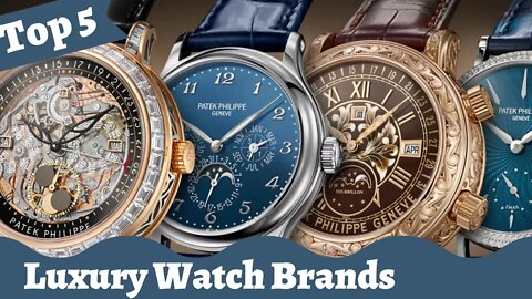 Top 5 Luxury Watch Brands