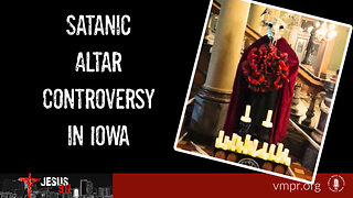 15 Dec 23, Jesus 911: Satanic Altar Controversy in Iowa