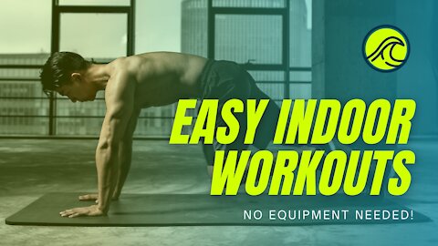 Easy Indoor Workout