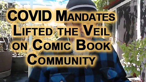 Tyranny Is One of the Main Themes in Comics: COVID Mandates Lifted the Veil on Comic Book Community