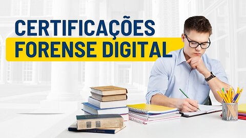 Quais as principais certificações de forense computacional?