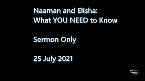 Naaman and Elisha: What YOU NEED to know