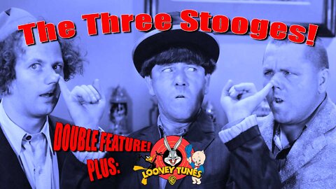 Three Stooges Double Feature -n Flix and Friends Ep. 5
