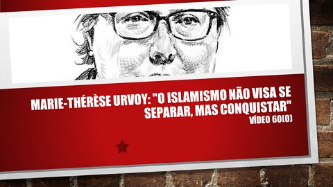 60(o) Prof Urvoy: O islamismo deseja a conquista | opiniao