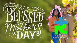 HAPPY BLESSED MOTHERS DAY 2023 from Pastor Carl & Lady Devon Mitchell