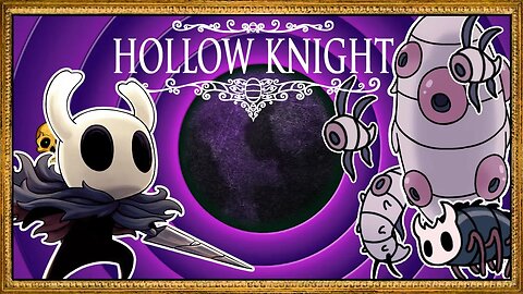 Why, just why... ~ part 9 (Hollow Knight)