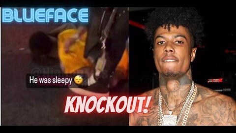 Blueface Knocks Out Man on New Years Eve