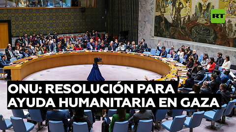 ONU aprueba una resolución sobre Gaza que llama a facilitar el acceso de ayuda humanitaria