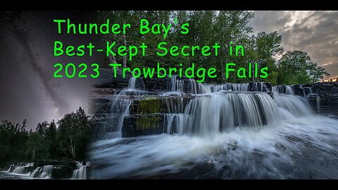 Explore Trowbridge Falls: Thunder Bay's Best-Kept Secret in 2023 #Trowbridge_Falls