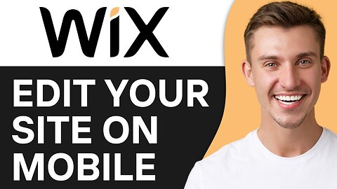 HOW TO EDIT YOUR WIX SITE ON MOBILE