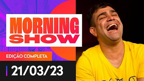 HUMORISTA EVANDRO SANTO É O ENTREVISTADO DO MORNING SHOW - 21/03/2023