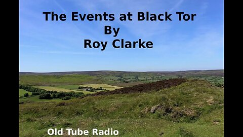 The Events at Black Tor By Roy Clarke