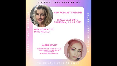 Stories That Inspire Us with Karen Hewitt - 07.07.22
