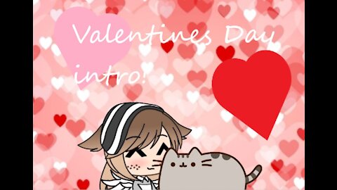 My Valentines Day intro! :D
