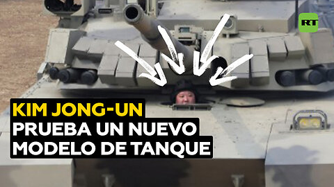Kim Jong-un prueba personalmente un nuevo tipo de tanque