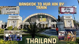 Bangkok to Hua Hin by Train for 44 Baht - Hua Lamphong Station - Thailand 2023