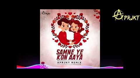 Samne Yeh kaun aaya - A Prjkt