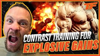 Contrast Training For EXPLOSIVE Gains!