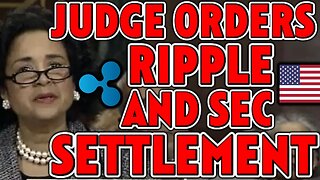 JUDGE ORDERS RIPPLE AND THE SEC TO SETTLE! *LEAKED DOCUMENT*