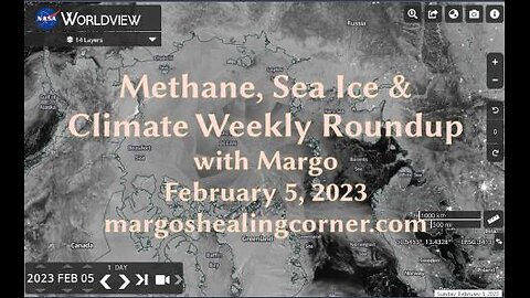 Methane, Sea Ice & Climate Weekly Roundup with Margo (Feb. 5, 2023)