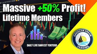 Massive +50% Profit Lifetime Members Stock Market Trading Success