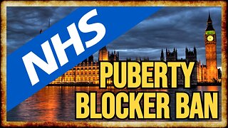 MAJOR SHIFT: UK Passes Age-Based RESTRICTION on Puberty Blockers