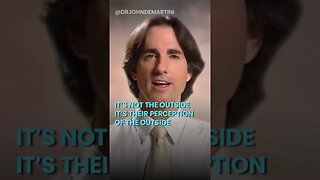 It's All About Your Perceptions | Dr John Demartini #shorts