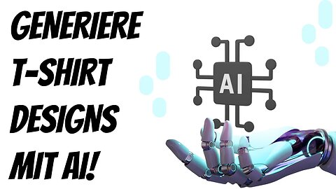 So kannst du T-Shirt Designs mit AI / KI erstellen! - Für POD (Print on Demand) T-Shirt Business