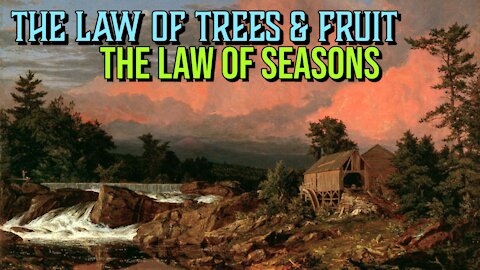 Understanding God's Natural Law: Seasons and Fruits