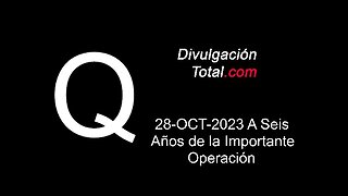 28-OCT-2023 A Seis Años de la Importante Operación Q