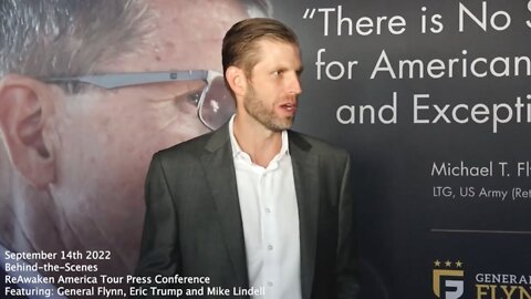 ReAwaken America Tour | Behind-the-Scenes Press Conference with General Flynn, Eric Trump & Mike Lindell
