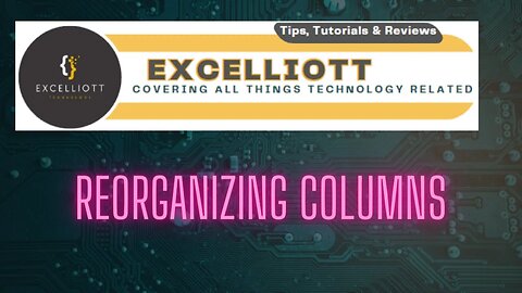 Excel - Reorganizing Columns