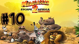 Madagascar Escape 2 Africa (Xbox 360) Playthrough Part 10