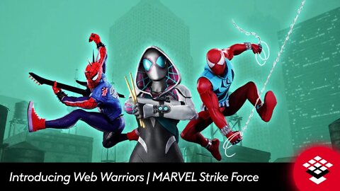 Introducing Web Warriors, Your Friendly Neighborhood Spider People! MARVEL Strike Force