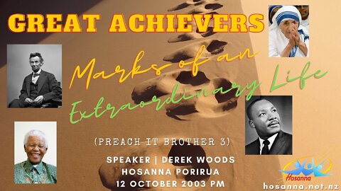 Great Achievers: Marks of An Extraordinary Life (Derek Woods) | Hosanna Porirua
