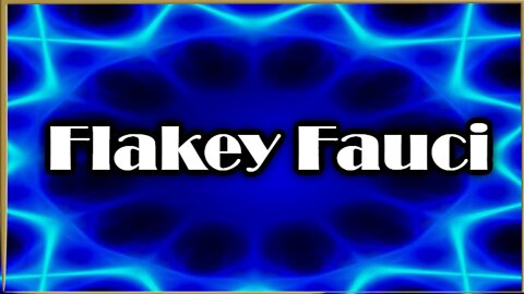 Flakey Fauci
