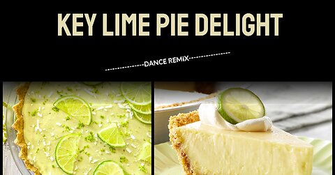 KEY LIME PIE Dance Remix