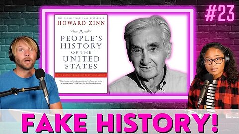Architect of Woke: Debunking Howard Zinn and his Fake American History || El Podcast Ep 23