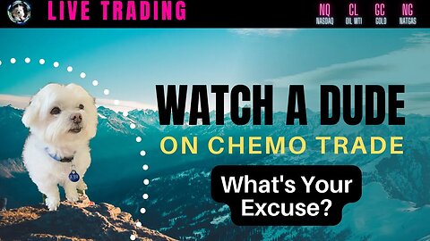 Watch a Dude on Chemo Trade - What's Your Excuse