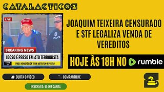 #126 Joaquim Teixeira Censurado E STF Legaliza Venda De Vereditos