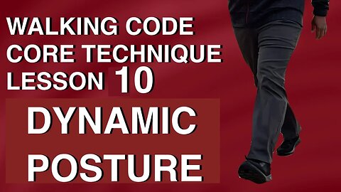 Creating Dynamic Posture-Walking Code Lesson 10