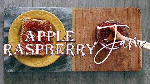 Apple Raspberry Jam [Recipe and Canning Tutorial]