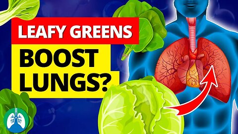 Eat More Leafy Green Vegetables to BOOST Your Lungs 🥬