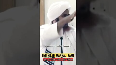 Habib Umar bin Hafidz || Beginilah Manhaj Kami