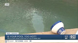 Tips to keep your pool cool during Arizona's extreme heat