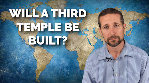 Will A Third Temple Be Built?