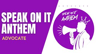 Speak on it Anthem (Official Music Audio)