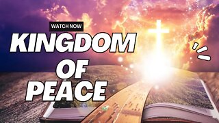 Kingdom of Peace - Encouraging Prayer For Christians