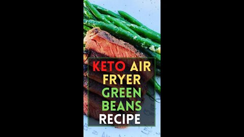 keto recipes | low carb | low carb diet | low carb recipes | Air fryer green beans #Shorts #keto